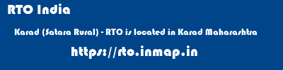 RTO India  Karad (Satara Rural) - RTO is located in Karad Maharashtra    rto